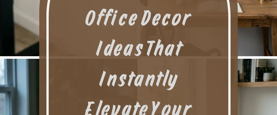 12 Easy Home Office Decor Ideas That Instantly Elevate Your Desk