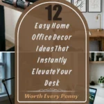 12 Easy Home Office Decor Ideas That Instantly Elevate Your Desk