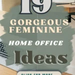 19 Gorgeous Feminine Home Office Ideas That Feel Both Chic and Functional
