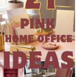 21 Pink Home Office Ideas That Feel Chic and Modern