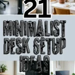 21 Minimalist Desk Setup Ideas for a Clean & Distraction-Free Workspace