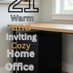21 Warm and Inviting Cozy Home Office Ideas You’ll Want to Try