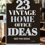 23 Vintage Home Office Ideas That Never Lose Their Charm
