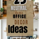 25 Neutral Home Office Decor Ideas for a Calm Everyday Workspace