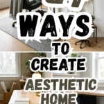 27 Ways to Create an Aesthetic Home Office You’ll Love