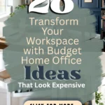 28 Transform Your Workspace with Budget Home Office Ideas That Look Expensive