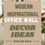 17 Modern Inspirational Office Wall Decor Ideas for a More Inspiring Workspace