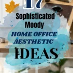 17 Sophisticated Moody Home Office Aesthetic Ideas You’ll Love