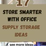 17 Store Smarter with Office Supply Storage Ideas That Save Space