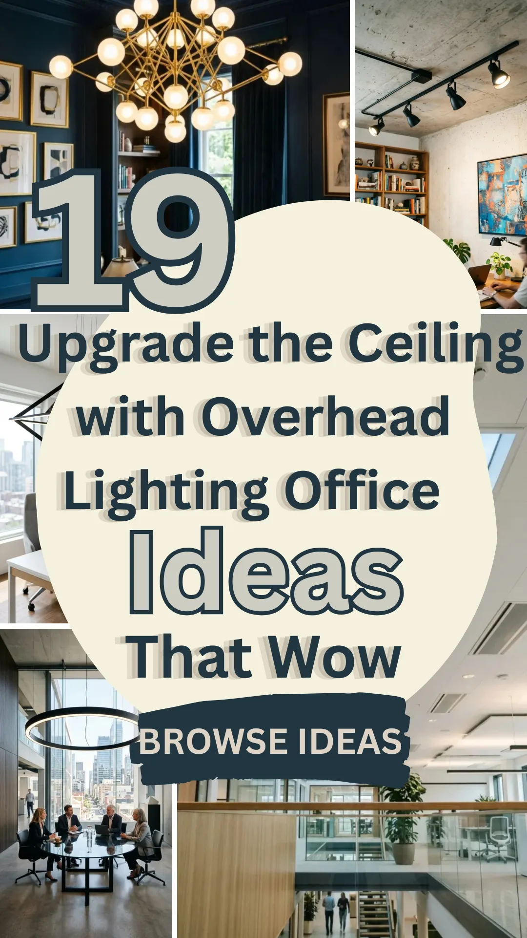 19 Upgrade the Ceiling with Overhead Lighting Office Ideas That Wow