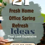 21 Fresh Home Office Spring Refresh Ideas to Brighten Your Workspace