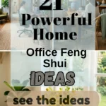 21 Powerful Home Office Feng Shui Ideas for Better Energy and Success